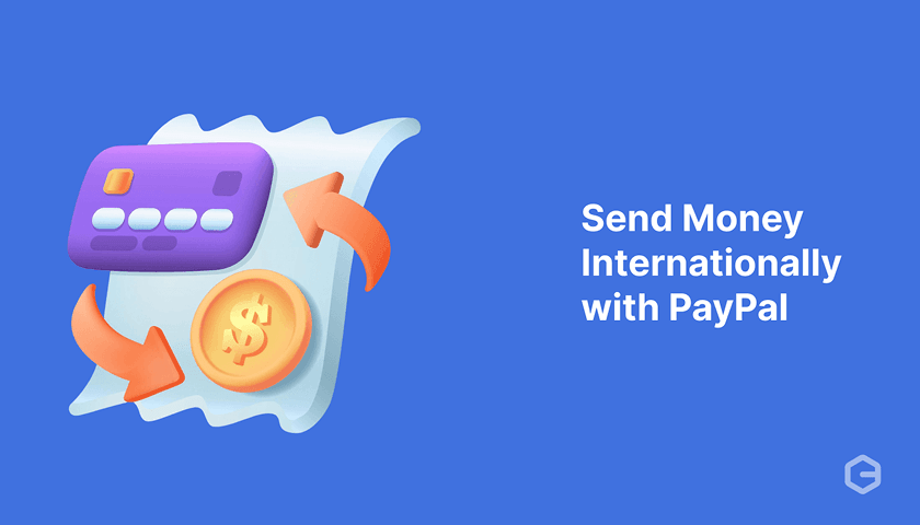 How to Send Money Internationally with PayPal